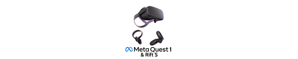 Meta Quest 1 & Rift S