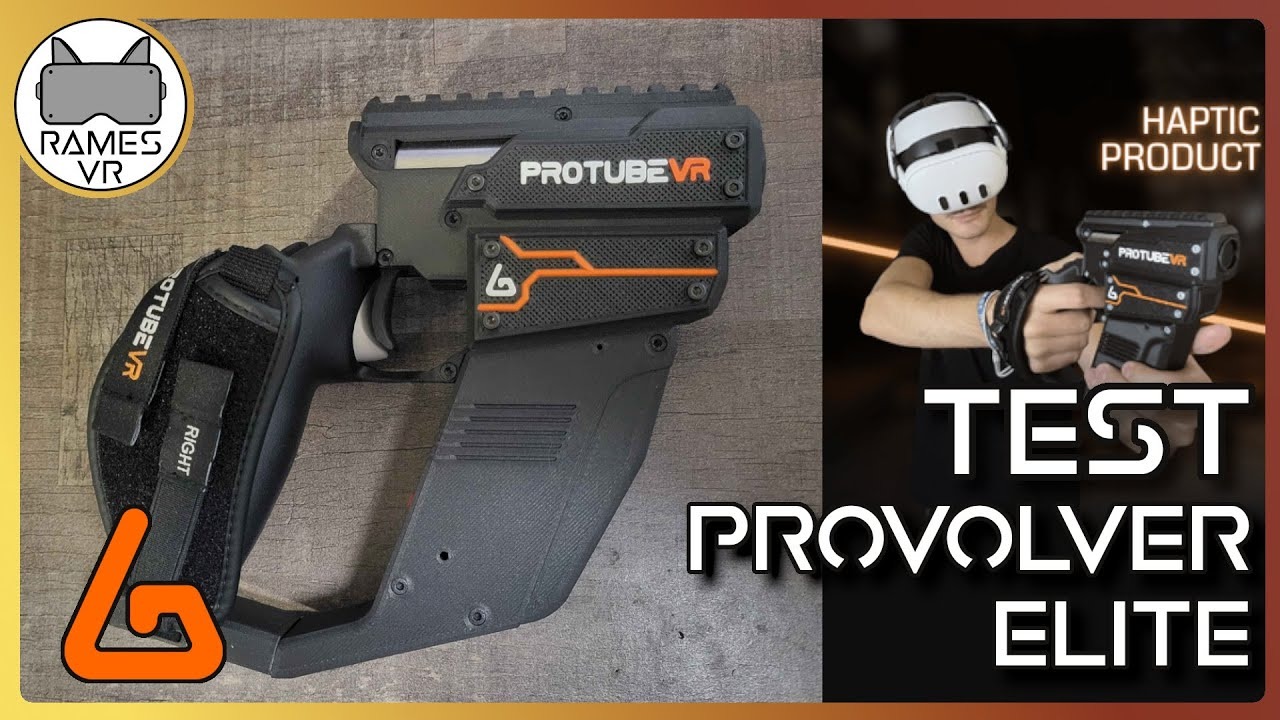 Test du nouveau ProVolver Elite de chezz ProTubeVR par RAMESVR